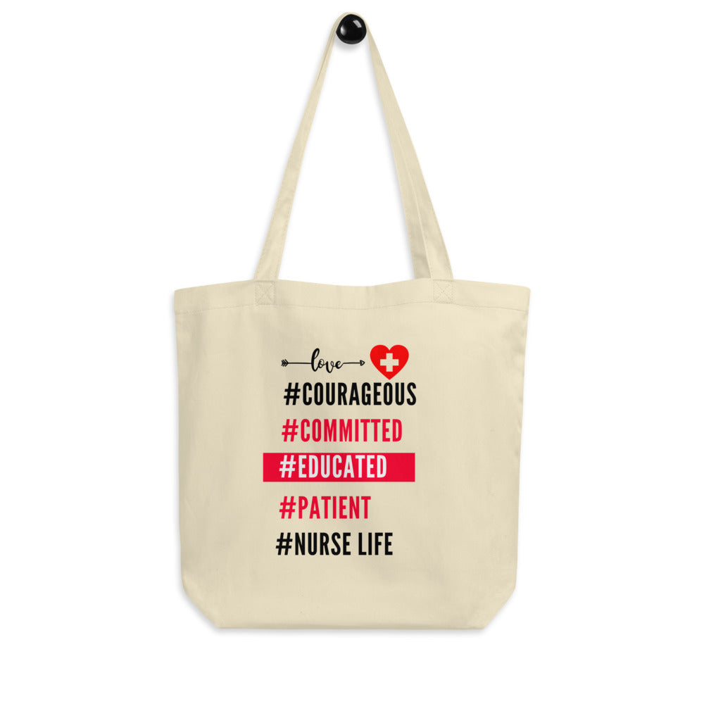 Nurse, Love, Committed, Courageous, organic cotton, Eco Tote Bag