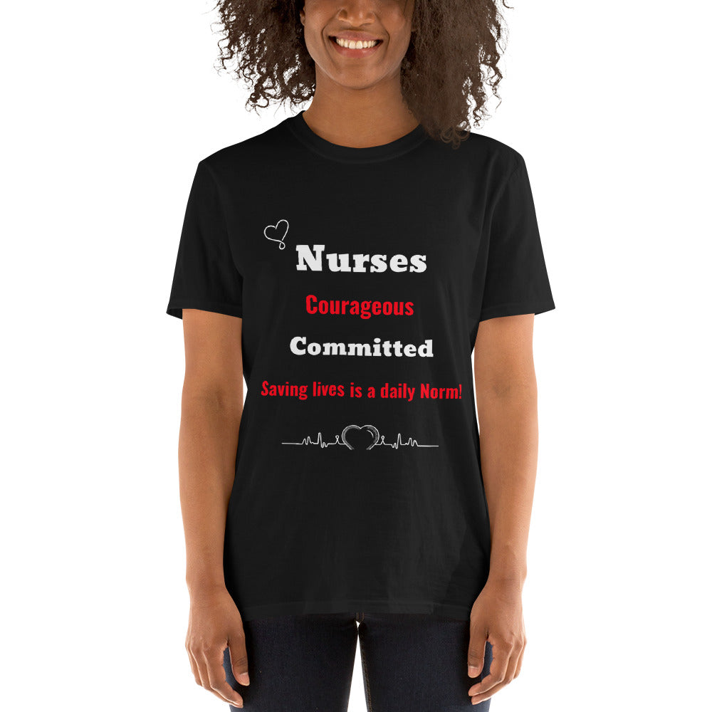 Nurses Courageous Committed Saving lives daily