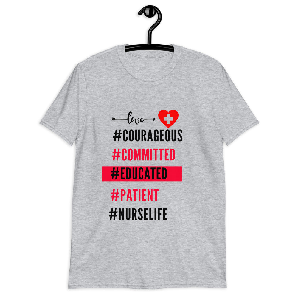 Nurse, Courageous, Committed, Educated. Patient, Nurse Life